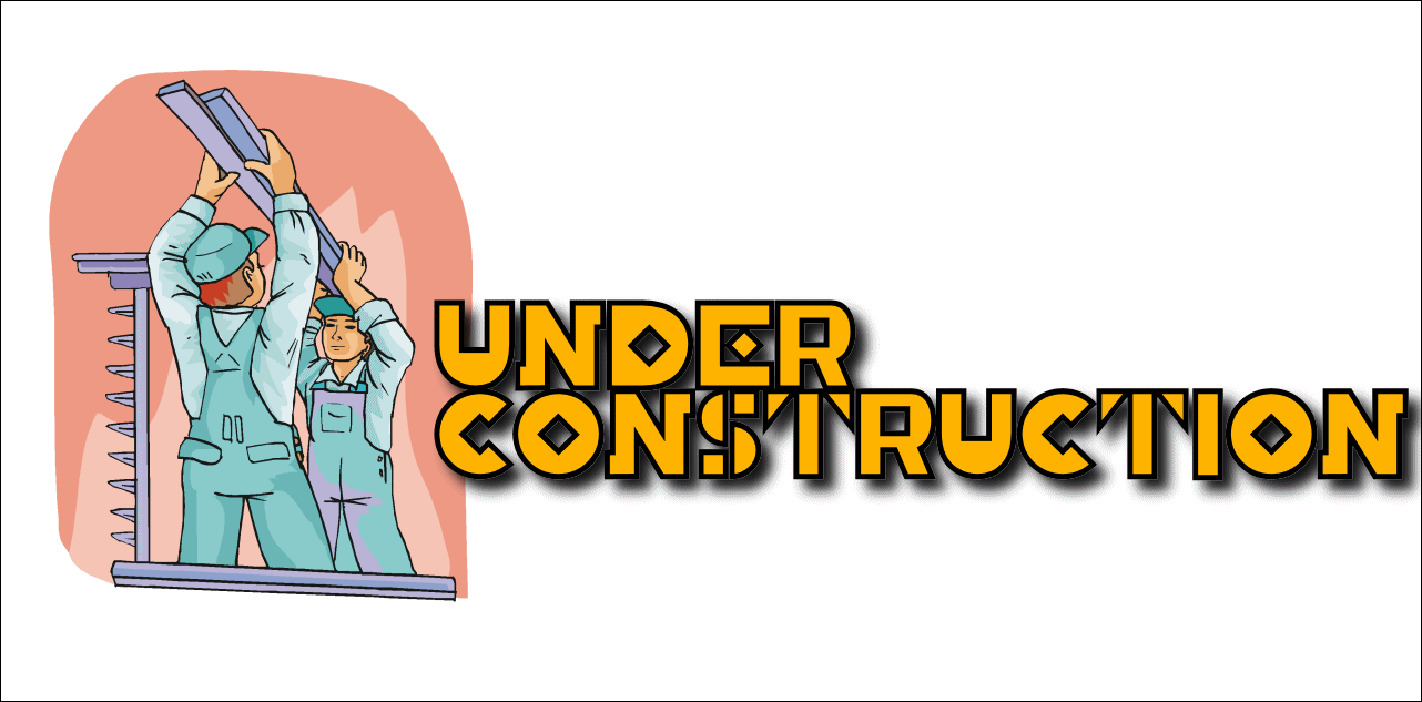 Under Construction