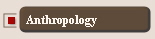 Anthropology