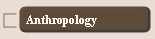 Anthropology