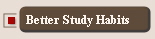 Better Study Habits