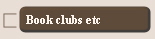 Book clubs etc