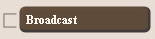 Broadcast