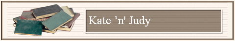 Kate �n' Judy