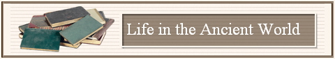 Life in the Ancient World