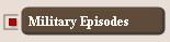 Military Episodes