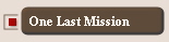 One Last Mission