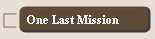 One Last Mission